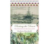 Parting the Desert: The Creation of the Suez Canal