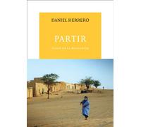 Partir Éloge de la bougeotte - Daniel Herrero - Table ronde - broché - Récit