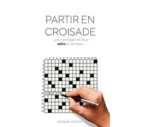 Partir en croisade...: ... pour protéger les lieux sains du cerveau