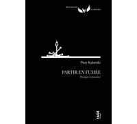 Partir en fumée - Pratiques crématoires - Piotr Kuberski - Fage Eds - broché - Essai