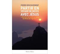 Partir en voyage de noces avec Jesus