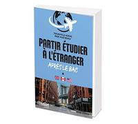 Marie-Anne Renaux – Partir étudier à l'étranger après le BAC – L'etudiant Pratique – broché