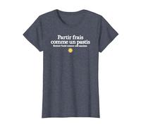 partir Frais comme Un Pastis rentrer fumé comme Une Saucisse T-Shirt, Femme, Bleu Chiné, XL