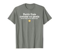 partir Frais comme Un Pastis rentrer fumé comme Une Saucisse T-Shirt, Homme, Vert Kaki chiné, XL