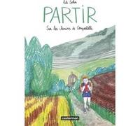 Lili Sohn – Partir : Sur les chemins de Compostelle – Cartonné – Bande dessinée
