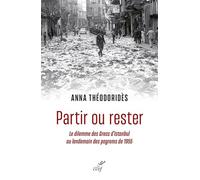 Partir ou rester: Le dilemme des Grecs d'Istanbul au lendemain des pogroms de 1955