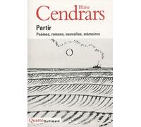 Partir - Poèmes, Romans, Nouvelles, Mémoires