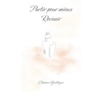 Partir pour mieux revenir