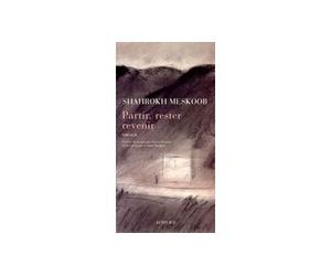 Partir, rester, revenir Trilogie - Shahrokh Meskoob - Actes sud - broché - Roman