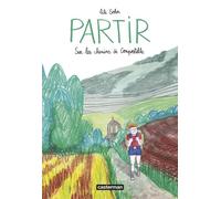 Lili Sohn – Partir : Sur les chemins de Compostelle – Cartonné – Bande dessinée