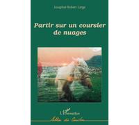 Partir sur un coursier de nuages