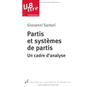 PARTIS ET SYSTEMES DE PARTIS UN CADRE D'ANALYSE (0000)