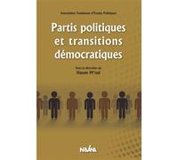 Partis politiques et transitions démocratiques - Hatem M'Rad - Nirvana - broché - Essai