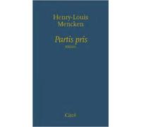 Partis pris - Henry Louis Mencken - Circe - broché - Essai