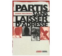 Partis Sans Laisser D'adresse - Les Disparus
