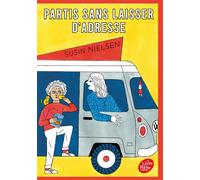 Partis sans laisser d'adresse - Susin Nielsen - Ldp Jeunesse - Poche - Roman junior