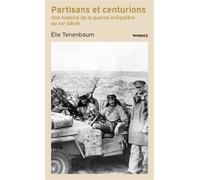 Partisans et centurions - Elie Tenenbaum - Perrin - Poche - Essai