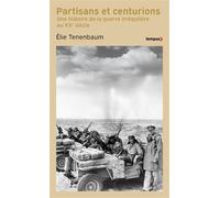 Partisans et centurions - Elie Tenenbaum - Perrin - Poche - Essai