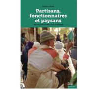 Partisans, fonctionnaires et paysans - Une enquête sur l’Éta - Mehdi Labzaé - Ecole Des Hautes Etudes En Sciences Sociales - broché - Essai