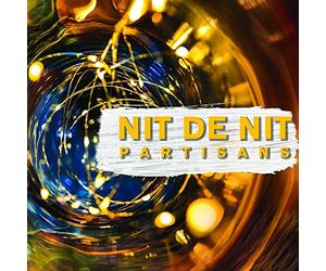 Partisans - Nit de Nit