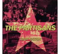 Partisans, the – Idiot Nation