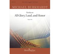 Partita on All Glory, Laud, and Honor. Orgue.