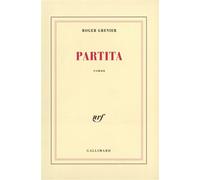 Partita - Roger Grenier - Gallimard - broché - Livre