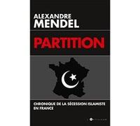 Partition - Chronique De La Sécession Islamiste En France
