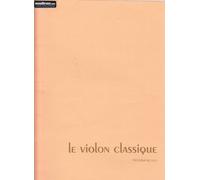 Partition classique BILLAUDOT LE VIOLON CLASSIQUE VOL.3 - VIOLON, PIANO Violon