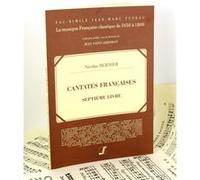 Partition classique Cantates françaises ou musique de chambre à voix seule et à deux avec et sans symphonie avec la basse continue 7ème livre Bernier Voix Flûte Viole G