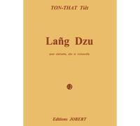 Partition classique JOBERT TON THAT TIET - LANG DZU - CLARINETTE, ALTO, VIOLONCELLE Musique de chambre G