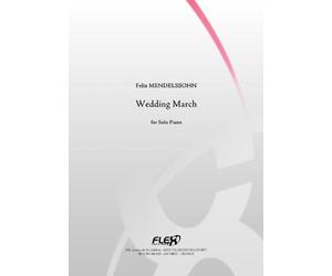 PARTITION CLASSIQUE - Marche Nuptiale - F. MENDELSSOHN - Piano Solo