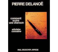 Partition : Comment écrire une chanson par Pierre Delanoe