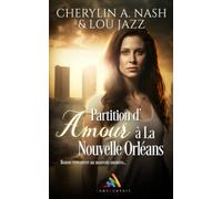 Partition d’amour à La Nouvelle-Orléans: Livre lesbien, Roman lesbien
