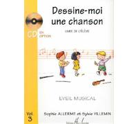 Partition : Dessine-moi une Chanson - Volume 3 - Livre de l'élève