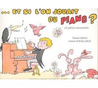 Partition : Et Si l'On Jouait du - 2/4/6 Mains - Piano