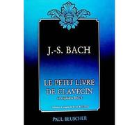 Partition - J.-S. Bach - Petit livre de clavecin - Piano - Classique