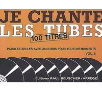 JE CHANTE LES TUBES 4
