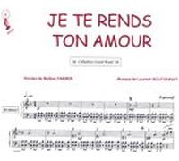 Partition : Je te rends ton amour - Piano et Paroles