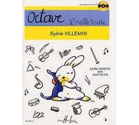 Partition : Octave, l'Oreille Tendre - L'éveil musical des tout petits (3 à 6 ans) - Partition + CD