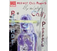 Red Hot Chili Peppers – By the Way – Partition basse (Bass Recorded Version) – Hal Leonard