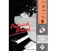 Partition : SPECIAL PIANO : 10 chansons françaises dans de vraies transcriptions pour piano de Patrick BRUEL