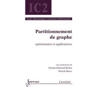 Partitionnement de graphe optimisationet applications serie - Bichot - Hermes Science Publications - broché - Livre