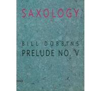 Partitions classique ADVANCE MUSIC DOBBINS B. - PRELUDE NO. V - 5 SAXOPHONES (SATTB) Basson