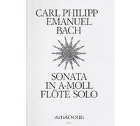 Partitions classique AMADEUS BACH C.P.E. - SONATA FUR QUERFLOTE SOLO A-MOLL WQ 132 Flûte traversière G