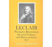 Partitions classique AMADEUS LECLAIR J.M. - PREMIERE RECREATION DE MUSIQUE OP.6 - DEUX VIOLONS ET BC Violon