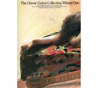 Partitions classique AMSCO THE CLASSIC GUITAR COLLECTION VOLUME 1 - CLASSICAL GUITAR Guitare