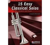 Partitions classique ANGLO MUSIC 15 EASY CLASSICAL SOLOS - TROMPETTE & PIANO Trompette G