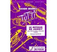 Partitions classique ANNE FUZEAU PRODUCTIONS GARCIN GERARD - LE RETOUR DE JANIDY - VIOLONCELLE, FLUTE OU VIOLON, PIANO Musique de chambre G