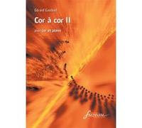 Partitions classique ANNE FUZEAU PRODUCTIONS GASTINEL G. - COR A COR II - COR, PIANO Cor